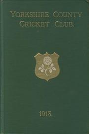 YORKSHIRE COUNTY CRICKET CLUB 1913 [ANNUAL]