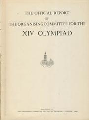 THE OFFICIAL REPORT OF THE ORGANISING COMMITTEE FOR THE XIV OLYMPIAD (LONDON 1948)