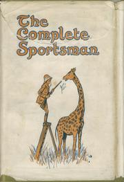 THE COMPLETE SPORTSMAN (COMPILED FROM THE OCCASIONAL PAPERS OF REGINALD DRAKE BIFFIN)