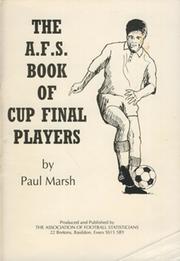 THE A.F.S. BOOK OF CUP FINAL PLAYERS