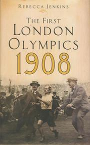 THE FIRST LONDON OLYMPICS 1908