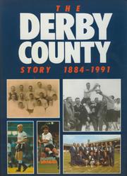 THE DERBY COUNTY STORY 1884-1991