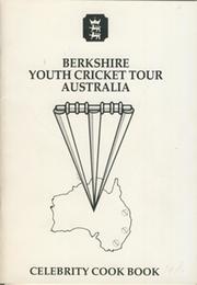 BERKSHIRE YOUTH  CRICKET ASSOCIATION (TOUR TO AUSTRALIA) 1986-87 COOK BOOK