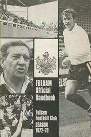 FULHAM FOOTBALL CLUB OFFICIAL HANDBOOK 1972-73