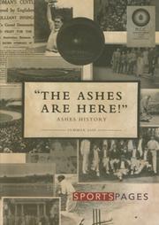 "THE ASHES ARE HERE!". ASHES HISTORY. SPORTSPAGES CRICKET CATALOGUE