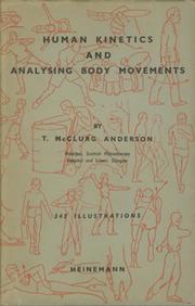 HUMAN KINETICS AND ANALYSING BODY MOVEMENTS