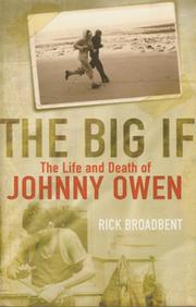 THE BIG IF - THE LIFE AND DEATH OF JOHNNY OWEN