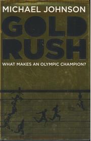 GOLD RUSH - WHAT MAKES AN OLYMPIC CHAMPION?