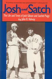 JOSH AND SATCH - THE LIFE AND TIMES OF JOSH GIBSON AND SATCHEL PAIGE