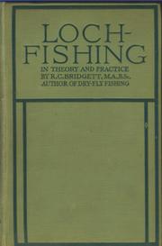 LOCH FISHING - IN THEORY AND PRACTICE