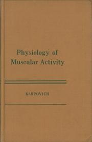 PHYSIOLOGY OF MUSCULAR ACTIVITY