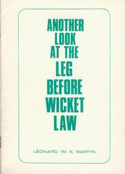 ANOTHER LOOK AT THE LEG BEFORE WICKET LAW