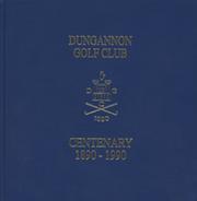 DUNGANNON GOLF CLUB CENTENARY 1890-1990 