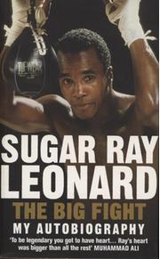 THE BIG FIGHT - MY AUTOBIOGRAPHY