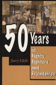 50 YEARS OF FIGHTS, FIGHTERS AND FRIENDSHIPS