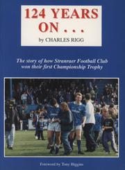 124 YEARS ON... - THE STORY OF HOW STRANRAER FOOTBALL CLUB WON THEIR FIRST CHAMPIONSHIP TROPHY