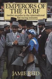 EMPERORS OF THE TURF: TWELVE MONTHS IN THE INTERNATIONAL FLAT RACING INDUSTRY