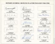 BATSMEN WHO HAVE SCORED 300 RUNS IN & FOR ENGLAND (1940-1990) SIGNED CRICKET SHEET