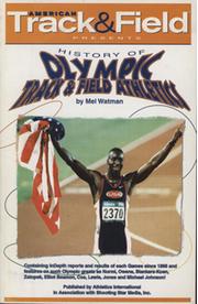 AMERICAN TRACK & FIELD PRESENTS - HISTORY OF OLYMPIC TRACK & FIELD ATHLETICS