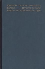 REPORT OF THE AMERICAN OLYMPIC COMMITTEE - ANTWERP 1920