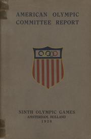 REPORT OF THE AMERICAN OLYMPIC COMMITTEE - AMSTERDAM 1928