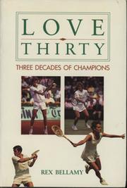 LOVE THIRTY - THREE DECADES OF CHAMPIONS