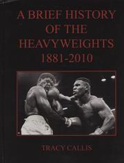 A BRIEF HISTORY OF THE HEAVYWEIGHTS 1881-2010
