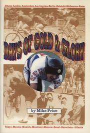 DAYS OF GOLD & GLORY - THE BRITISH IN A CENTURY OF OLYMPIC CYCLING