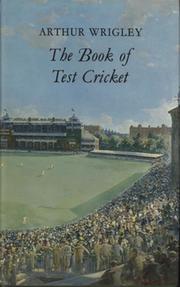 THE BOOK OF TEST CRICKET 1876-1964