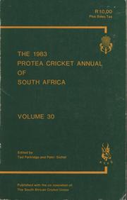 THE 1983 PROTEA CRICKET ANNUAL OF SOUTH AFRICA