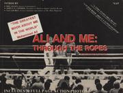 ALI AND ME: THROUGH THE ROPES