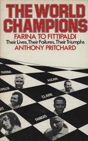 THE WORLD CHAMPIONS - GIUSEPPE FARINA (1950) TO EMERSON FITTIPALDI (1972)