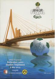 FEYENOORD V BORUSSIA DORTMUND 2002 (UEFA CUP FINAL) FOOTBALL PROGRAMME