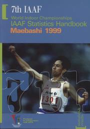 7TH IAAF WORLD INDOOR CHAMPIONSHIPS - IAAF STATISTICS HANDBOOK MAEBASHI 1999