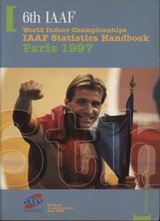 6TH IAAF WORLD INDOOR CHAMPIONSHIPS - IAAF STATISTICS HANDBOOK PARIS 1997