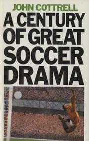 A CENTURY OF GREAT SOCCER DRAMA