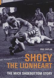 SHOEY THE LIONHEART - THE MICK SHOEBOTTOM STORY
