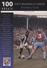 100 GREATS - WEST BROMWICH ALBION FOOTBALL CLUB