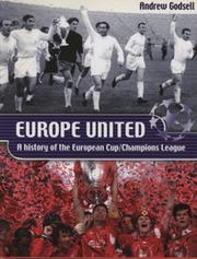 EUROPE UNITED - A HISTORY OF THE EUROPEAN CUP / CHAMPIONS LEAGUE