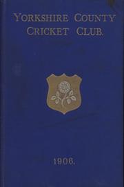 YORKSHIRE COUNTY CRICKET CLUB 1906 [ANNUAL]