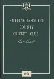 NOTTINGHAMSHIRE COUNTY CRICKET CLUB HANDBOOK 1961