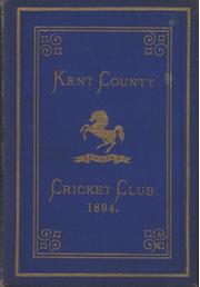 KENT COUNTY CRICKET CLUB 1894 [BLUE BOOK]