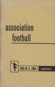 ASSOCIATION FOOTBALL - SUPPLEMENT 1959-60 & 1960-1