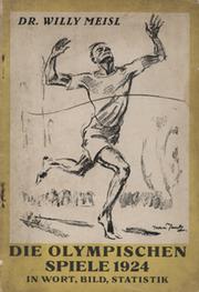 DIE OLYMPISCHEN SPIELE 1924 - IN WORT, BILD, STATISTIK