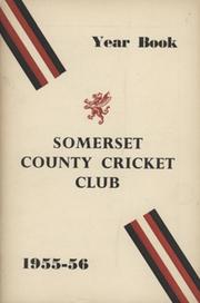 SOMERSET COUNTY CRICKET CLUB YEARBOOK 1955-56