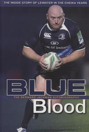 BLUE BLOOD. BERNARD JACKMAN: THE AUTOBIOGRAPHY - THE INSIDE STORY OF LEINSTER IN THE CHEIKA YEARS