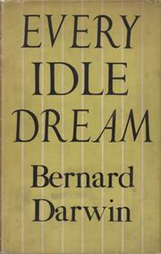 EVERY IDLE DREAM (PRESENTATION COPY FROM E.W. SWANTON)