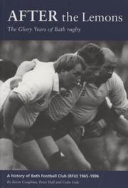 AFTER THE LEMONS. THE GLORY YEARS OF BATH RUGBY 1965-1996 
