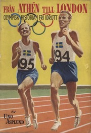 FRAN ATHEN TILL LONDON - OLYMPISK HISTORIA I FRI IDROTT