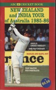 ABC CRICKET BOOK: NEW ZEALAND & INDIA TOUR OF AUSTRALIA 1985-86